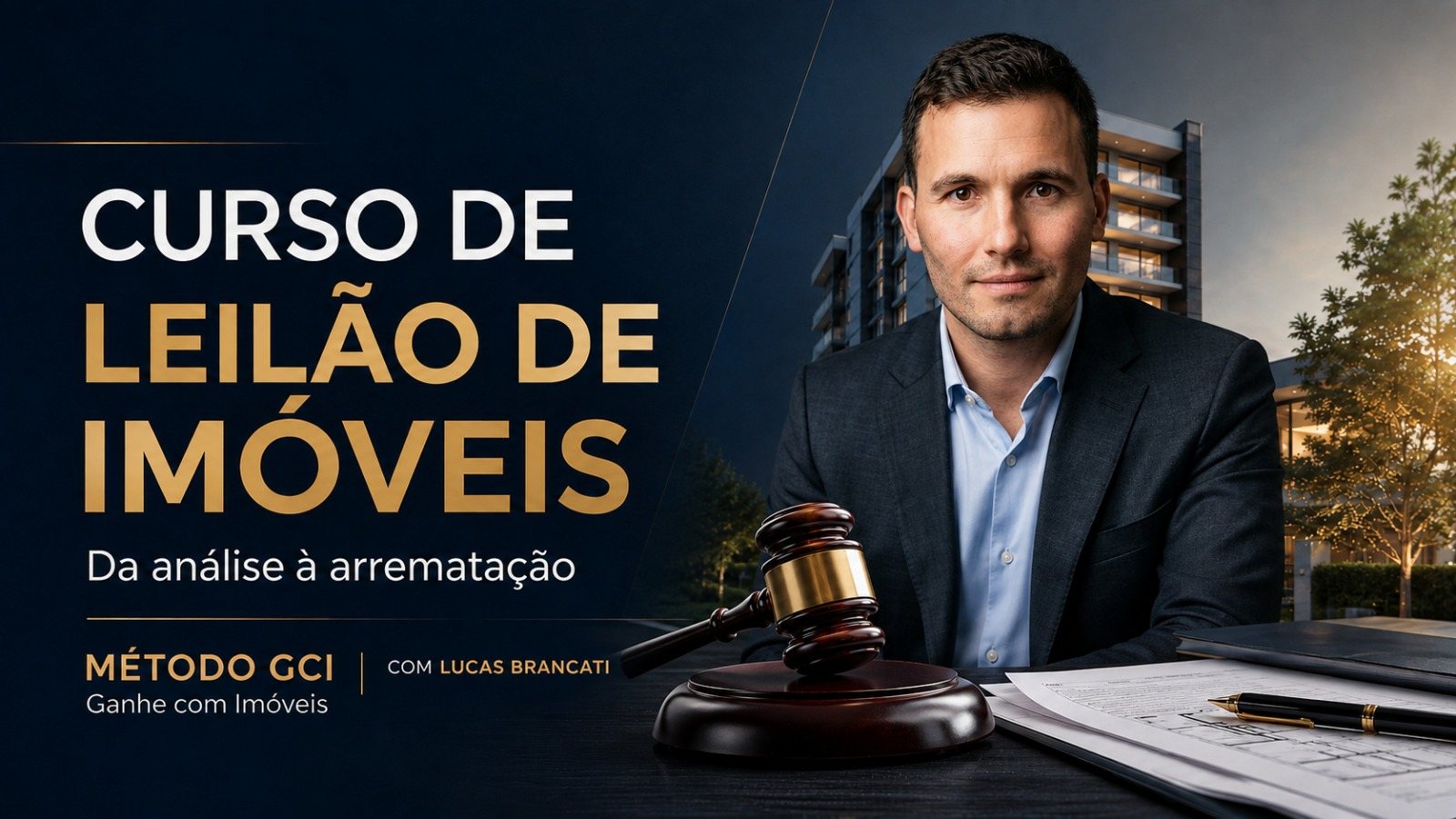 Método GCI — Curso de Leilões de Imóveis com Lucas Brancati